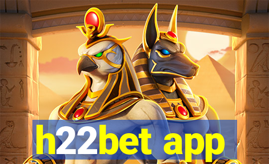 h22bet app